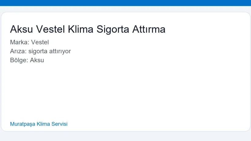 Aksu Vestel Klima Sigorta Attırma - Muratpaşa Klima Servisi hero