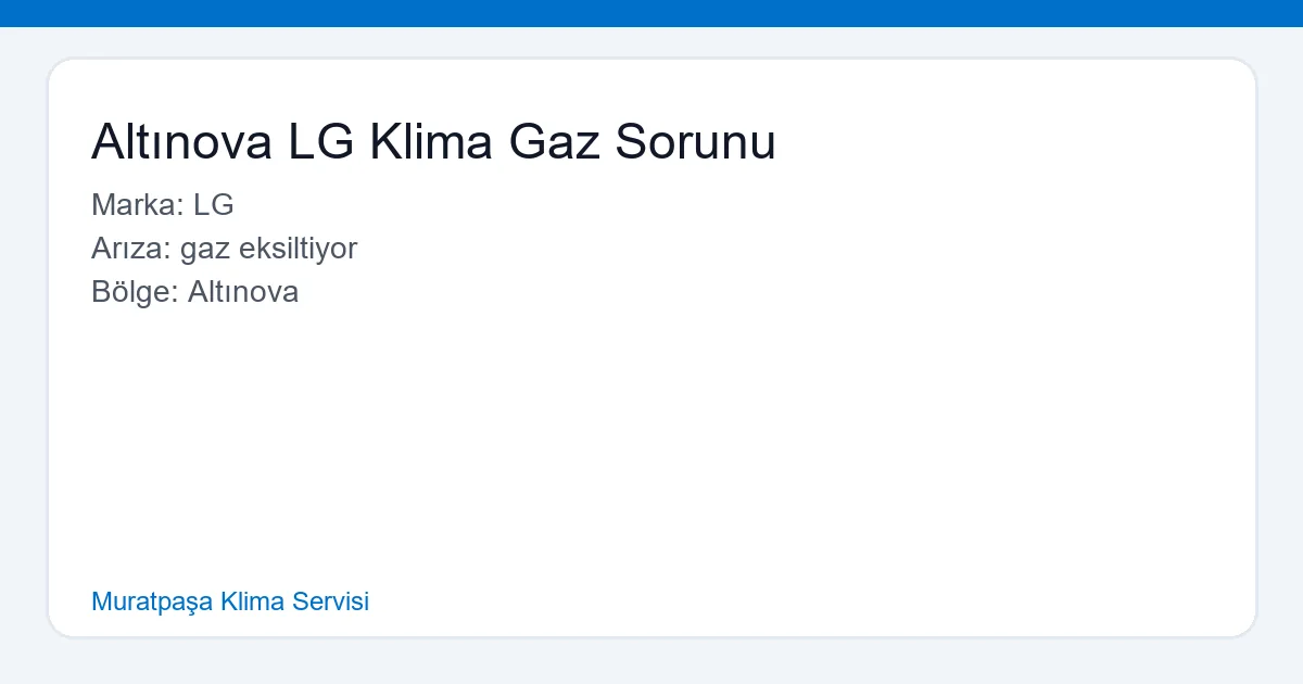 Altınova LG Klima Gaz Sorunu Servisi