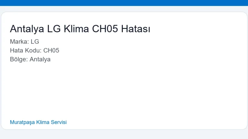 Antalya LG Klima CH05 Hatası - Muratpaşa Klima Servisi hero