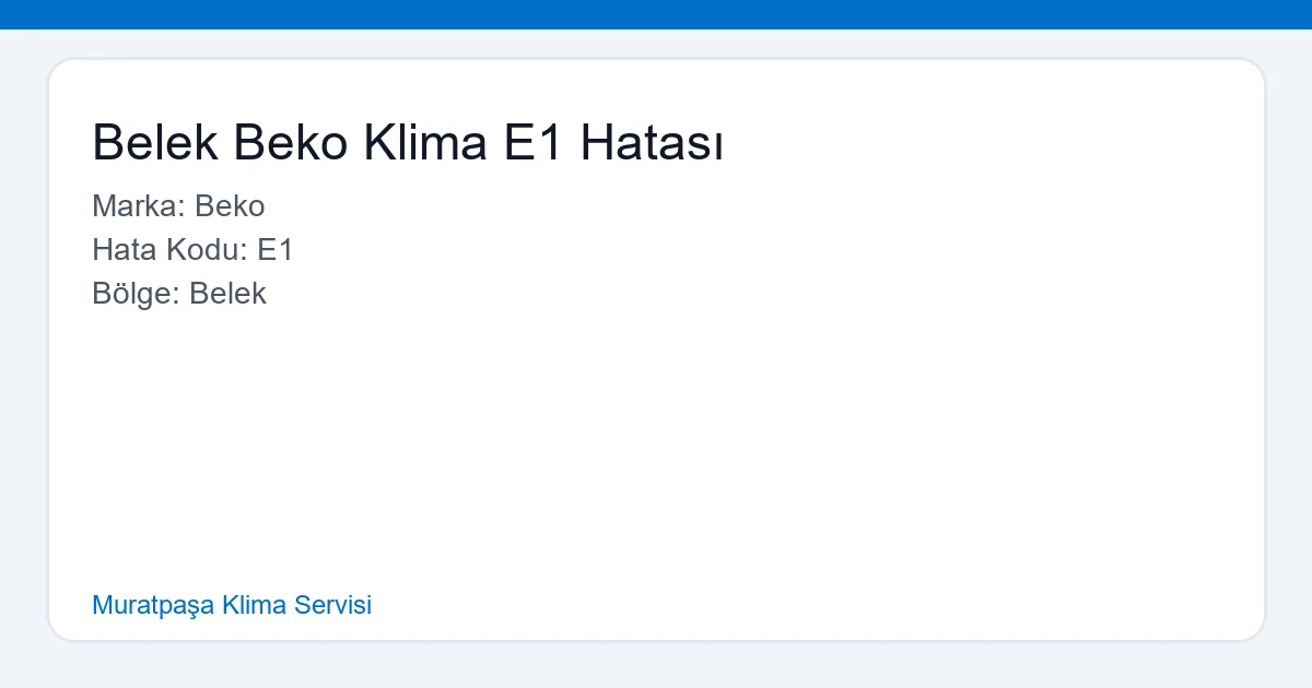Belek'te Beko Klima E1 Hatası veren bir klima cihazı ve teknik servis çalışanı