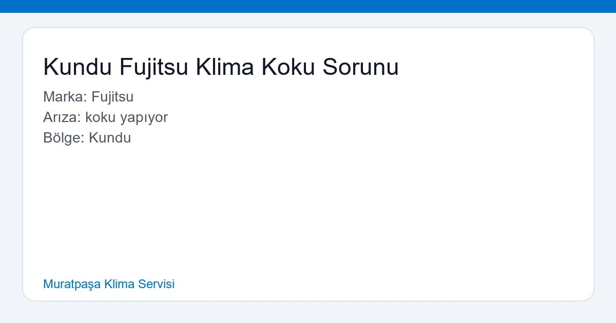 Kundu'da Fujitsu Klima Koku Sorunu Tamiri
