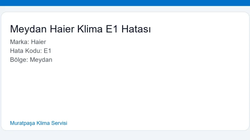 Meydan Haier Klima E1 Hatası - Muratpaşa Klima Servisi hero